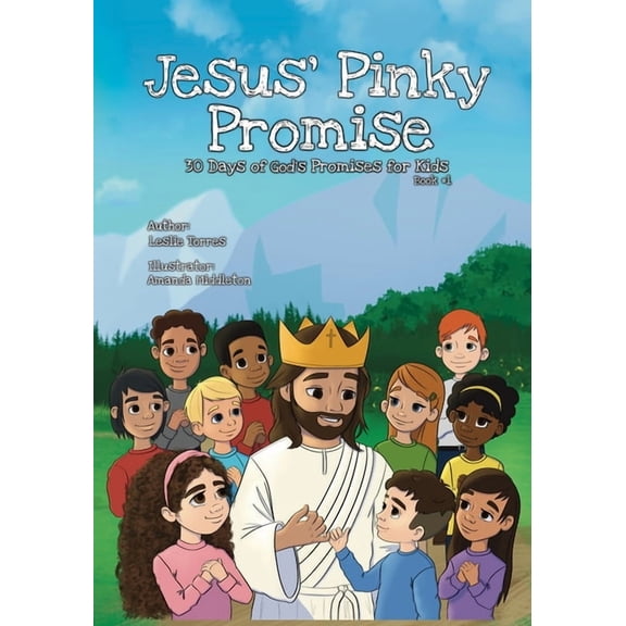 Jesus' Pinky Promise: 30 Days of God's Promises for Kids, (Paperback)