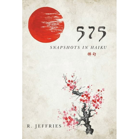 575: snapshots in haiku, (Hardcover)