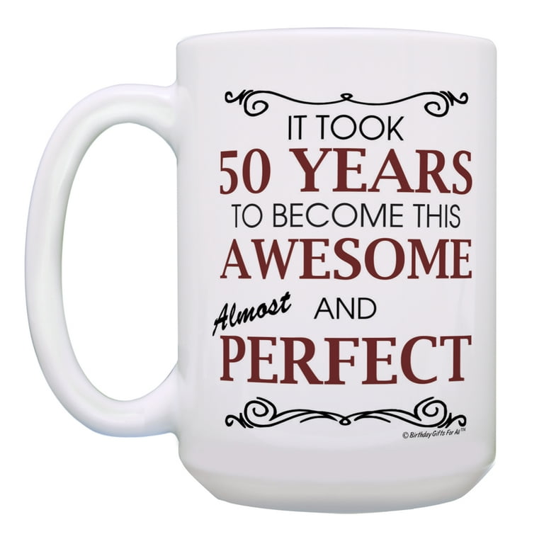 ThisWear 50th Birthday Gifts for All 50 Years Awesome 50th Birthday Mug Gift  15oz Coffee Mug 