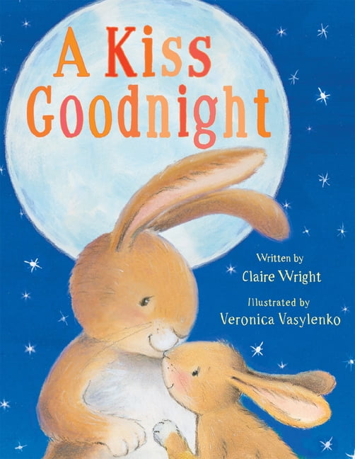 Claire Wright; Veronica Vasylenko Padded Board Books for Babies: A Kiss Goodnight (Board book)