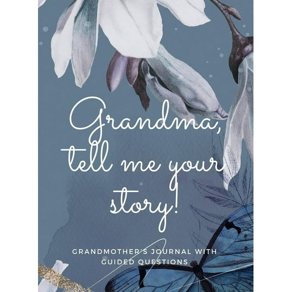 Grandma, tell me your story!, (Hardcover)