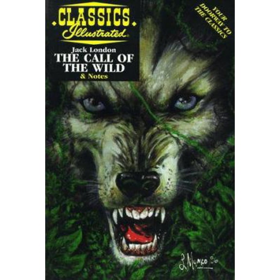 Pre-Owned The Call of the Wild (Classics Illustrated) (Paperback) 1578400422 9781578400423