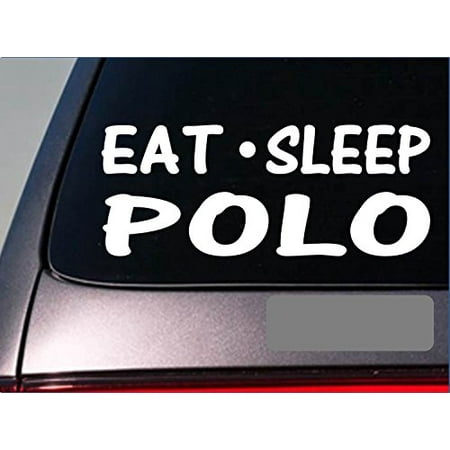Eat Sleep Polo Sticker *G975* 8