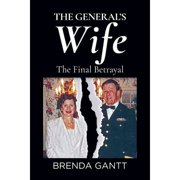 The General's Wife: The Final Betrayal, (Paperback)