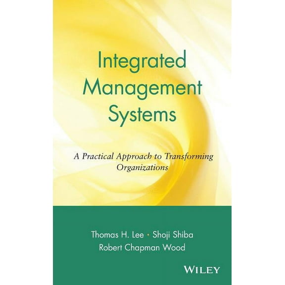 Operations Management Integrated Management Systems: A Practical Approach to Transforming Organizations, Book 8, (Hardcover)