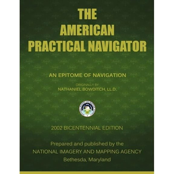 The American Practical Navigator (Paperback)