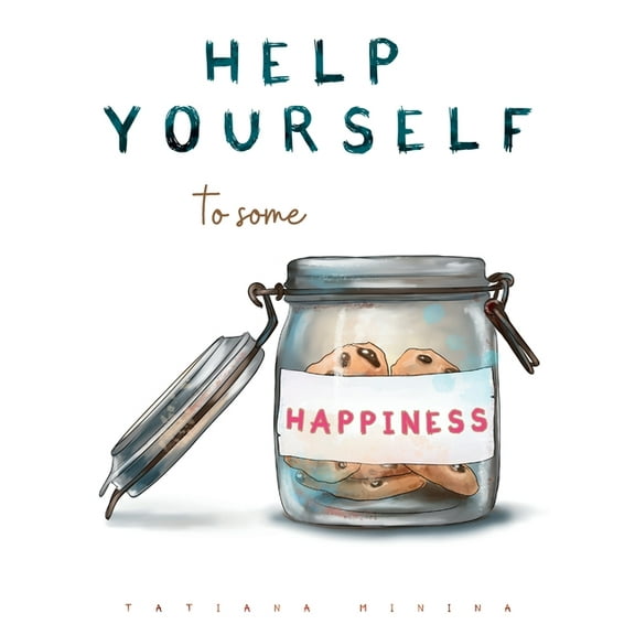 Help Yourself To Some Happiness, (Hardcover)