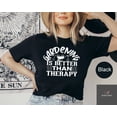 thumbnail image 3 of Gardening Is Better Than Therapy, Garden T-shirt, Gardening Shirt, Gift For Gardeners, Bot, 3 of 8