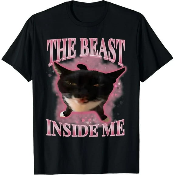 The Beast Inside Me Cute Silly Cat Meme Funny Cats Humor T-Shirt