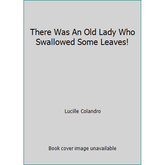 Pre-Owned There Was an Old Lady Who Swallowed Some Leaves by Lucille Colandro Hardcover Children’s Fiction Humor Features Seasonal Story 30 Pages Specs English