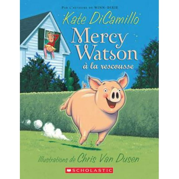 Pre-Owned Mercy Watson À La Rescousse (Paperback) 0545991161 9780545991162