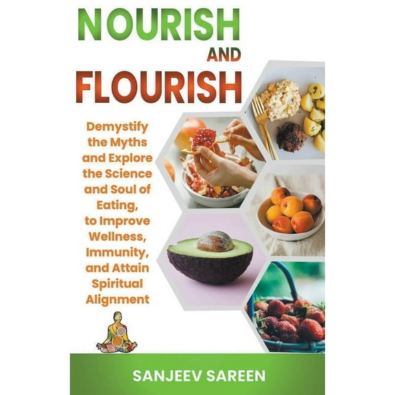Nourish and Flourish, (Paperback)