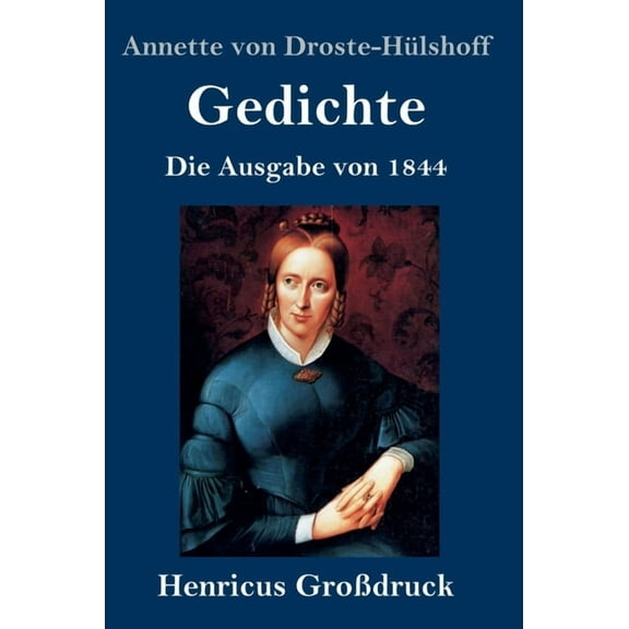 Gedichte (Großdruck) : Die Ausgabe von 1844 (Hardcover)