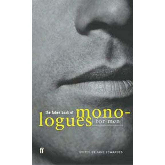 The Faber Book of Monologues: Men