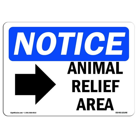 OSHA Notice Signs - Animal Relief Area [Right Arrow] Sign With Symbol | Decal | Protect Your Business, Work Site |  Made in the USA