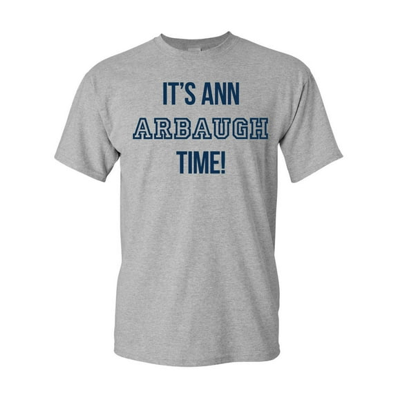 It's Ann Arbaugh Time! Football Michigan Adult T-Shirt Tee