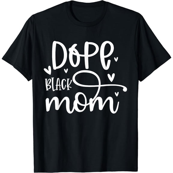 Dope Black Mom Melanin Queen Birthday Mom Mothers Day Queen T-Shirt Black Small