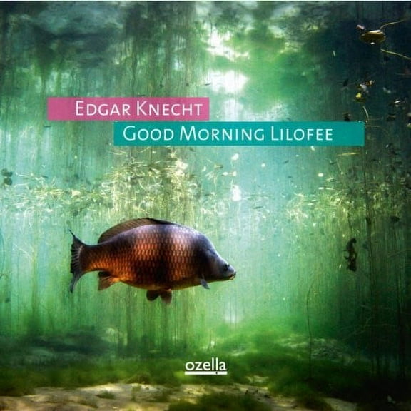 Edgar Knecht - Good Morning Lilofee - Music & Performance - Vinyl