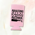 thumbnail image 2 of Funny Slim Cooler, Adulting Requires Alcohol, Funny Skinny Coolies, Funny Gag and Girlfriends Gift, Funny Party Favor, Spiked Seltzer Coolie (Blush), 2 of 3