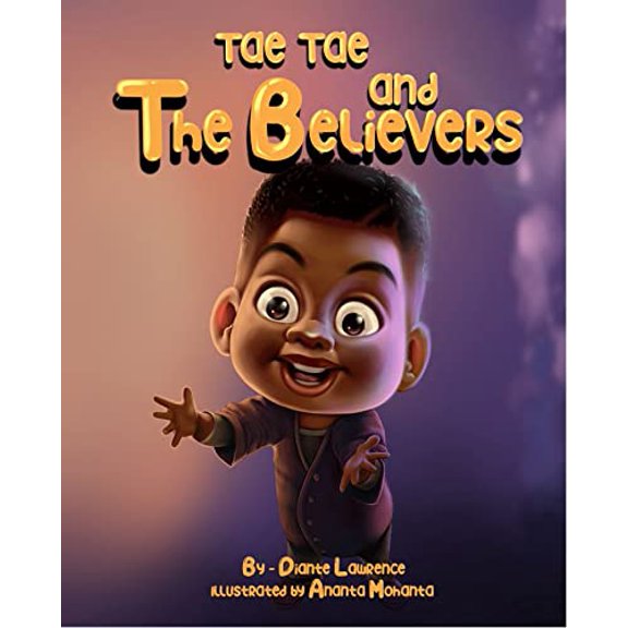 Pre-Owned Tae Tae and the Believers (Hardcover) 1737592703 9781737592709