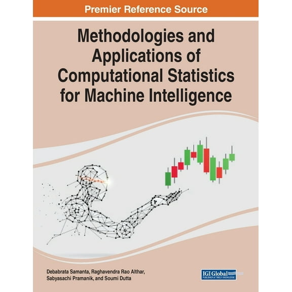 Methodologies and Applications of Computational Statistics for Machine Intelligence, (Paperback)