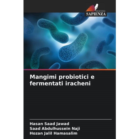 Mangimi probiotici e fermentati iracheni, (Paperback)