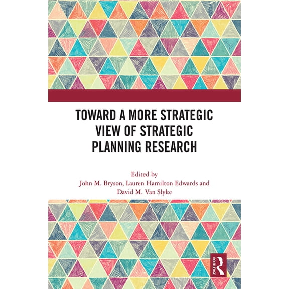 Toward a More Strategic View of Strategic Planning Research, (Hardcover)