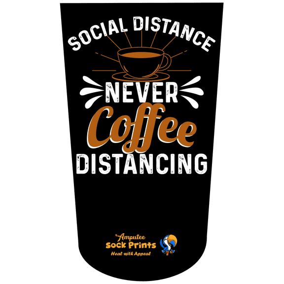 Amputee Sock "Social distance never coffee distance V1 " 3PLY Residual Wound, Over Shrinker Sock