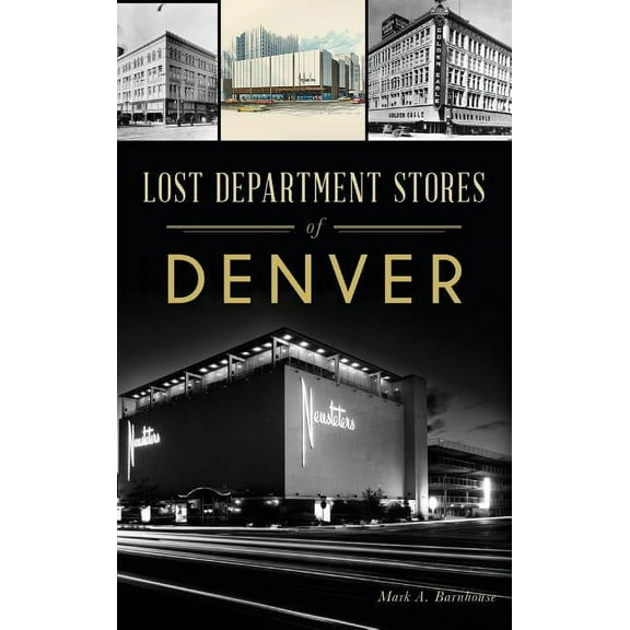 Lost Department Stores of Denver (Hardcover)