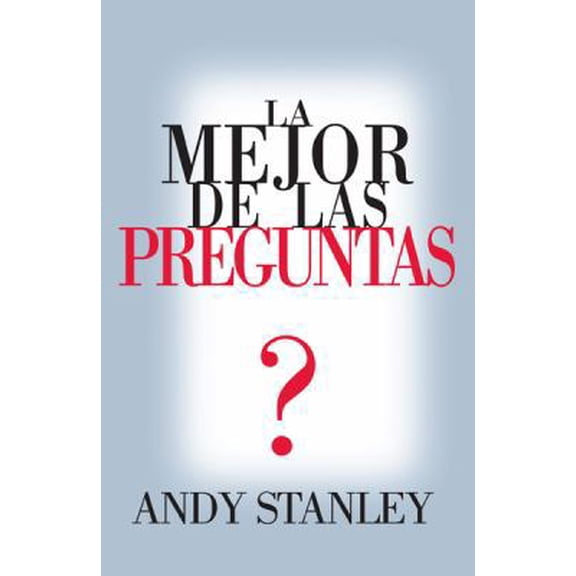 Pre-Owned La mejor de las preguntas/The Best Questions Ever (Spanish Edition) (Paperback) 0789913461 9780789913463
