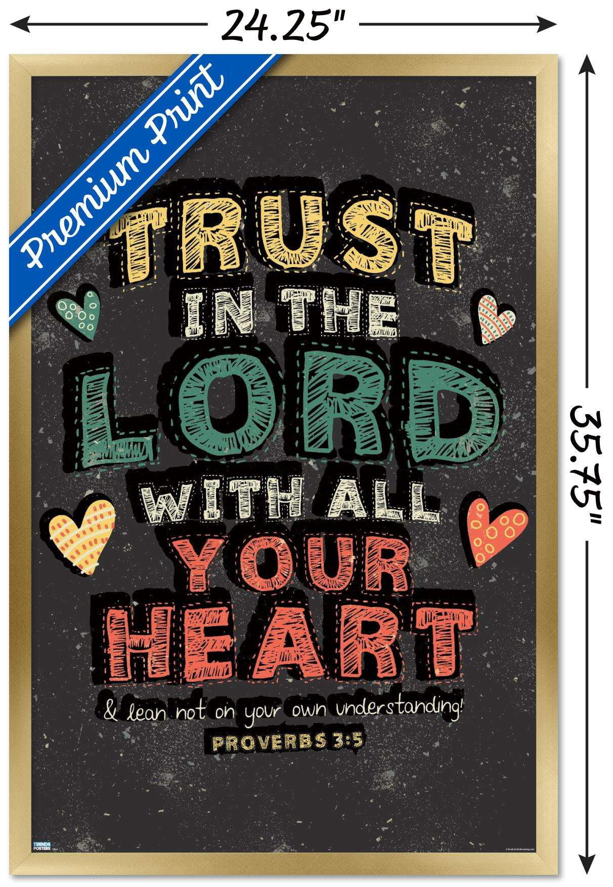 Scott Orr - Trust in The Lord Wall Poster, 22.375" x 34", Framed