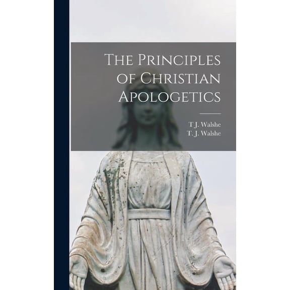 The Principles of Christian Apologetics (Hardcover)