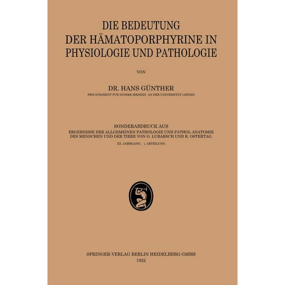Die Bedeutung Der Hämatoporphyrine in Physiologie Und Pathologie, (Paperback)
