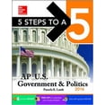 thumbnail image 1 of Pre-Owned 5 Steps to a 5 AP US Government & Politics 2016 (5 Steps to a 5 on the Advanced Placement Examinations Series) (Paperback) 0071850546 9780071850544, 1 of 1