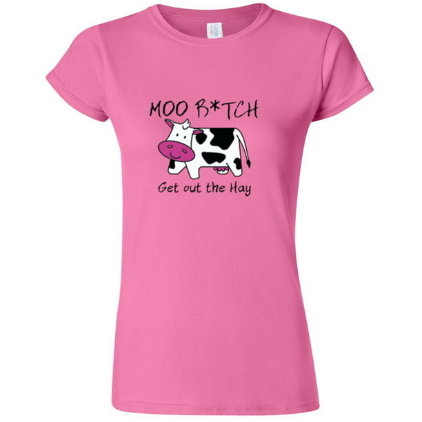 Moo Bitch Get Out Hay Print T-Shirt Funny Cartoon Cow Tee Women Pink Medium -