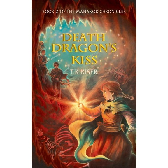 Manakor Chronicles Death Dragon's Kiss, Book 2, (Paperback)
