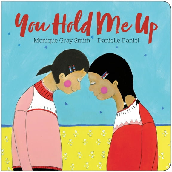 Pre-Owned You Hold Me Up (Board book) 1459836383 9781459836389