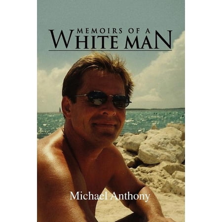 Memoirs of a White Man (Paperback)