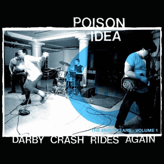 Poison Idea - Darby Crash Rides Again (2024 Remastered Pressing) - Music & Performance - Vinyl