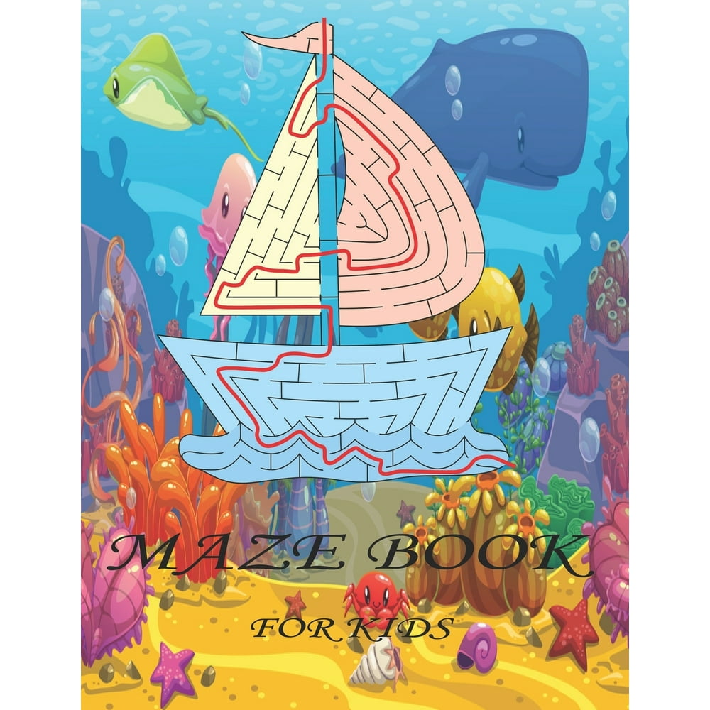 Maze book for kids : A maze activity book for kids. Great for