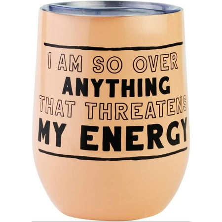 

Our Name is Mud Get it Girl Over Anything That Threatens Energy Wine Tumbler with Lid 12 Ounce Pink