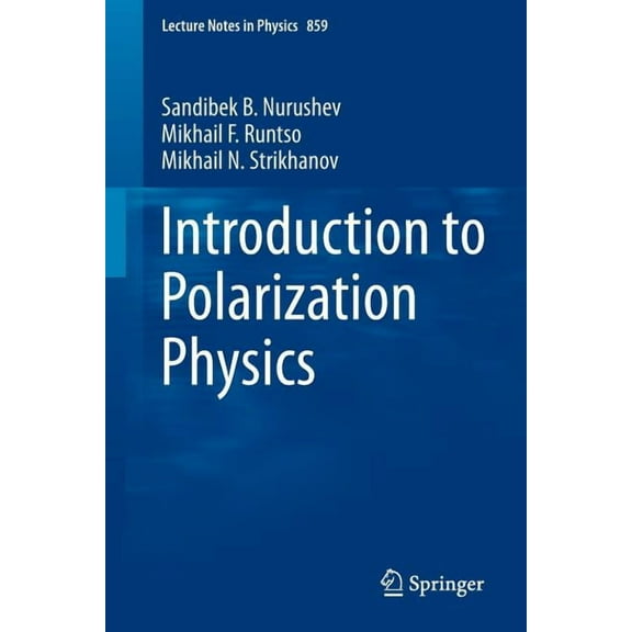 Lecture Notes in Physics Introduction to Polarization Physics, Book 859, (Paperback)