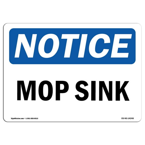 SignMission OS-NS-P-710-L-14248 OSHA Notice Sign - Mop Sink