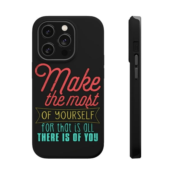 DistinctInk Tough Case for Apple iPhone 15 PRO (6.1" Screen), Compatible with MagSafe Charging - Make Most Of Yourself All Is OF You