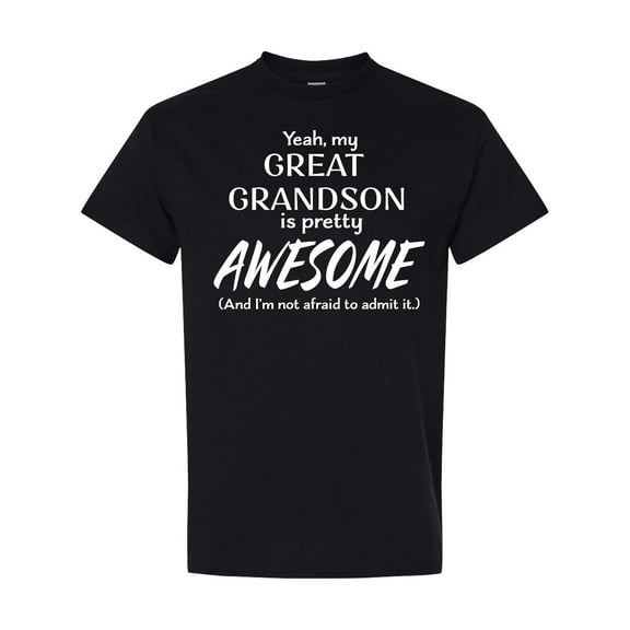 Inktastic Yeah My Great Grandson is Pretty Awesome T-Shirt