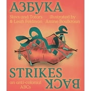 Slavs & Tatars: Azbuka Strikes Back: An Anti-Colonial ABCs (Hardcover)