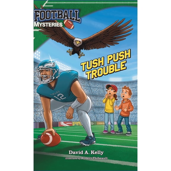 Football Mysteries Tush Push Trouble, Book 3, (Hardcover)