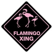 FLAMINGO XING Funny Novelty Crossing Sign