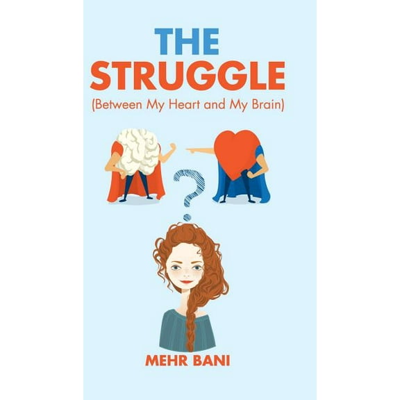 Struggle : Between My Heart and My Brain