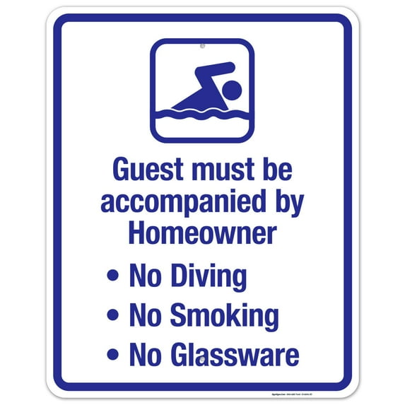 Guest Must Be Accompanied By Homeowner Sign, Pool Sign,
